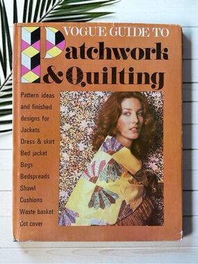 VINTAGE 1973 Vogue Guide to Patchwork & Quilting Hardcover Sewing Craft Book